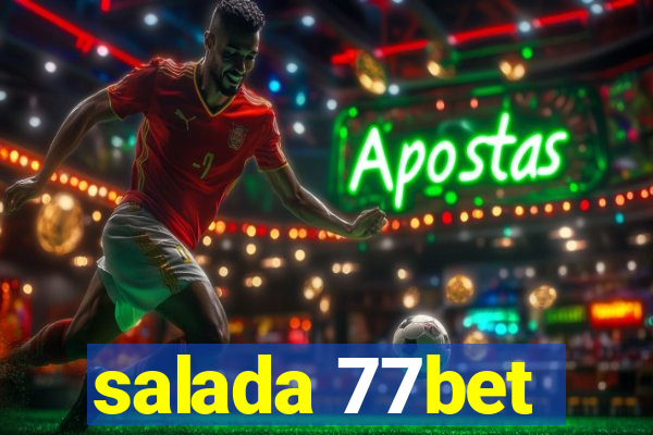 salada 77bet