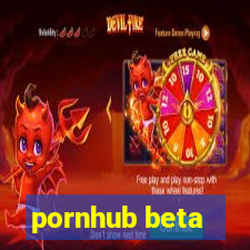 pornhub beta