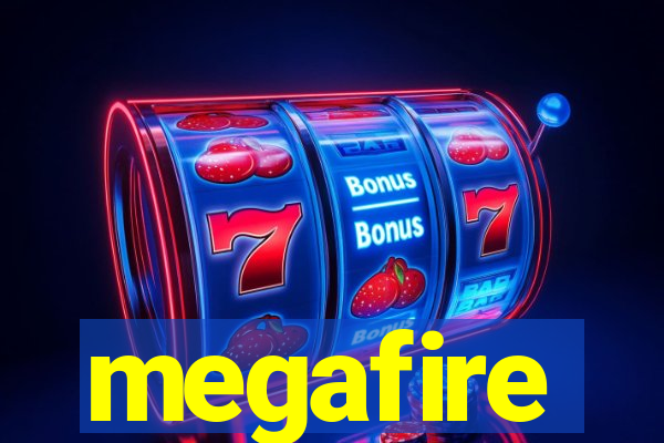 megafire