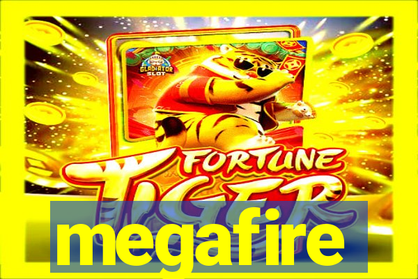 megafire