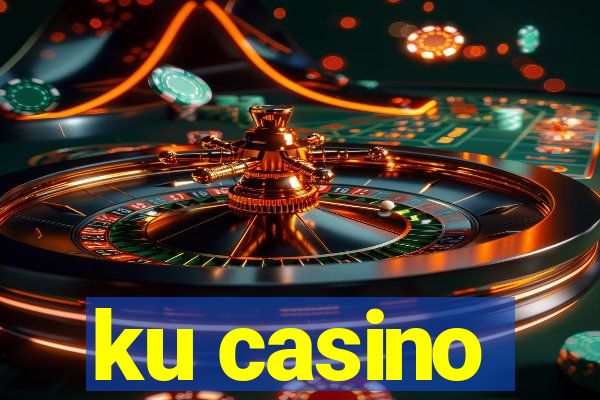 ku casino