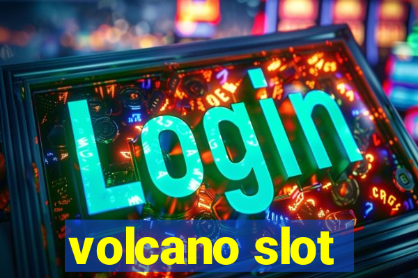 volcano slot