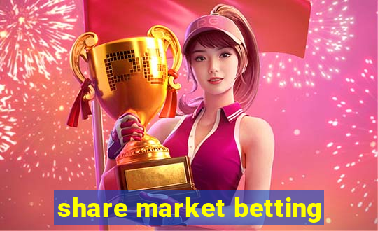 share market betting