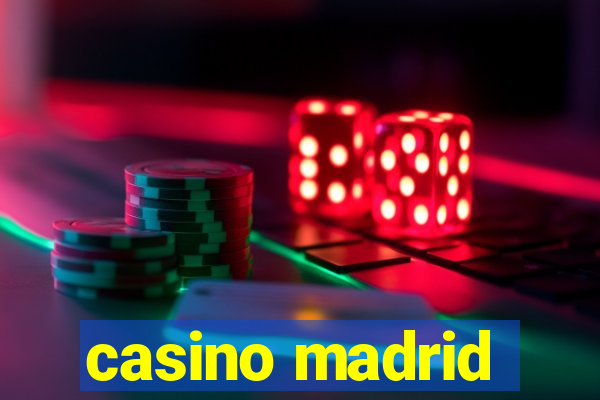 casino madrid