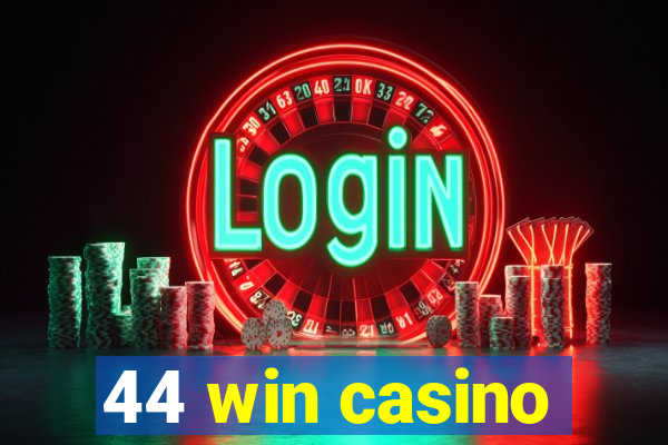 44 win casino