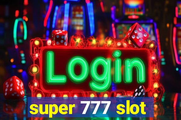 super 777 slot