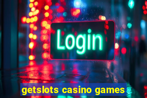 getslots casino games