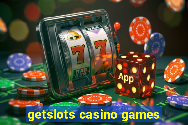 getslots casino games