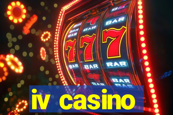 iv casino