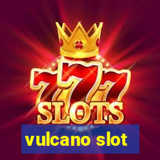 vulcano slot