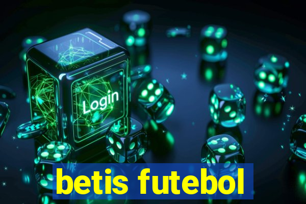 betis futebol