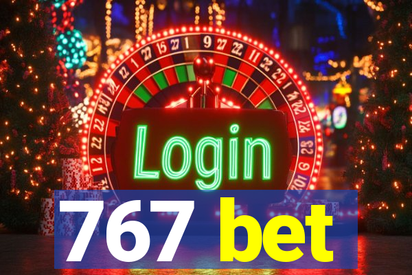 767 bet