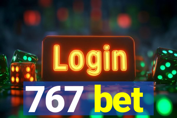 767 bet