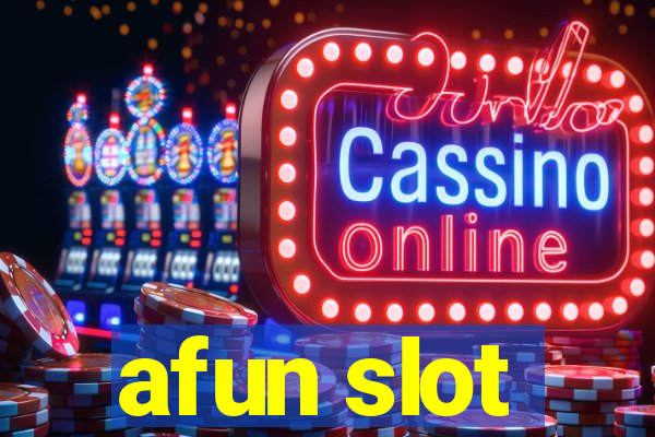 afun slot