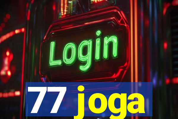 77 joga