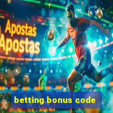 betting bonus code