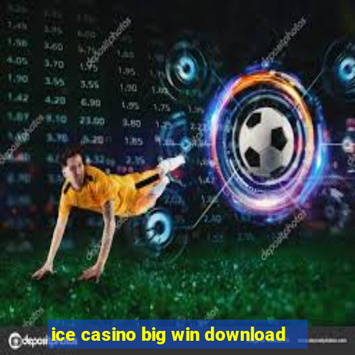 ice casino big win download