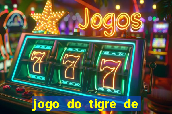 jogo do tigre de 5 reais