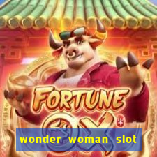 wonder woman slot machine free