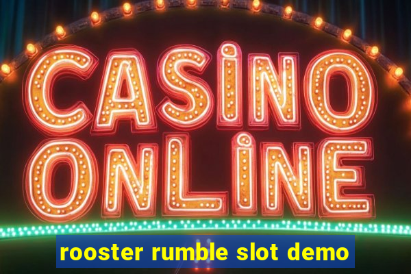 rooster rumble slot demo