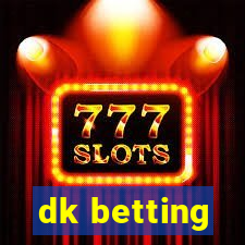 dk betting