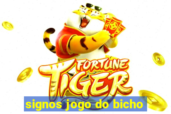 signos jogo do bicho