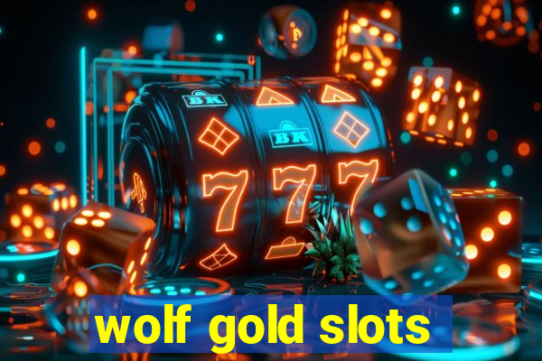 wolf gold slots