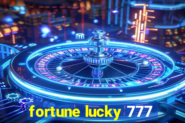 fortune lucky 777