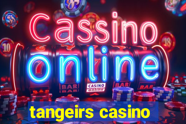 tangeirs casino