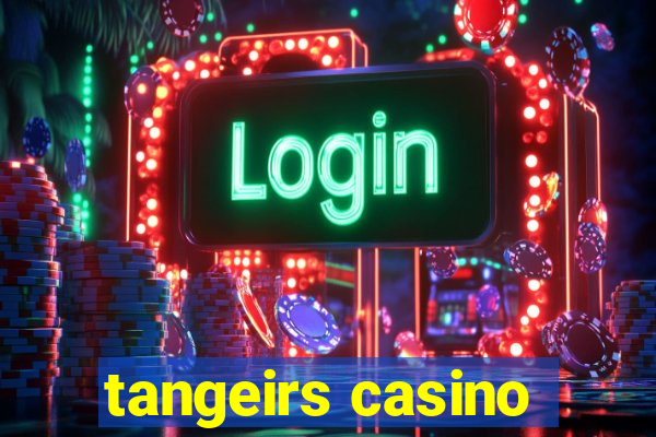 tangeirs casino