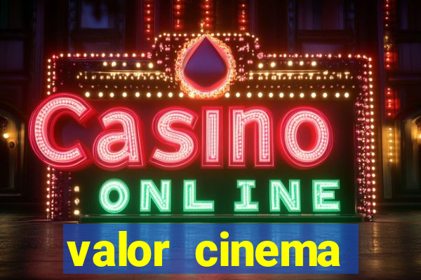 valor cinema shopping paralela