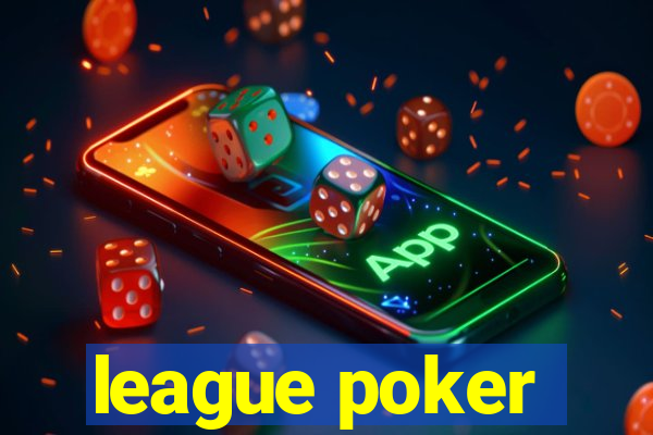 league poker