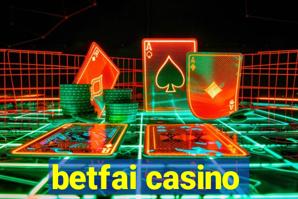 betfai casino