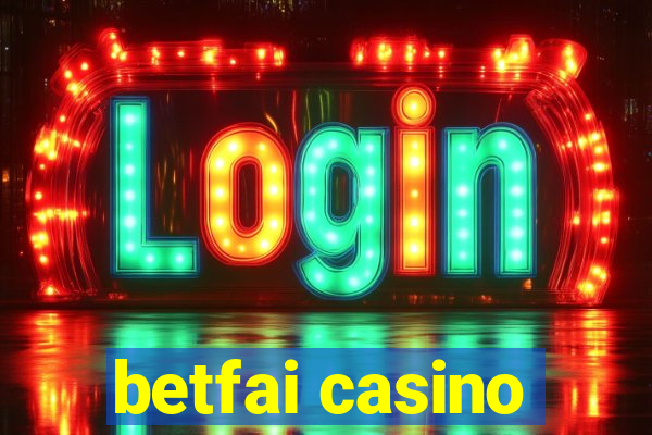 betfai casino