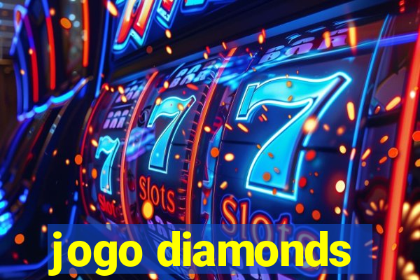 jogo diamonds