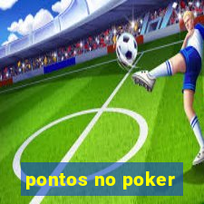 pontos no poker