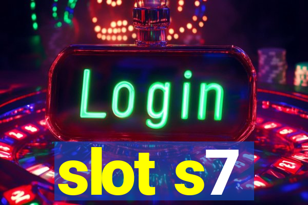 slot s7