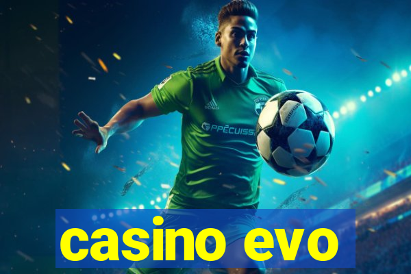 casino evo