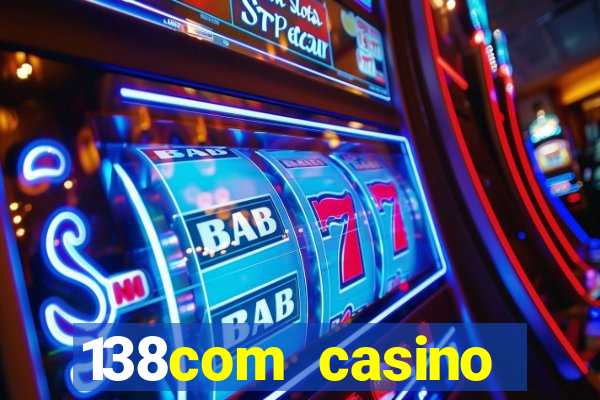 138com casino sister sites