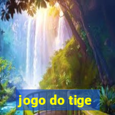 jogo do tige