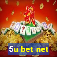 5u bet net