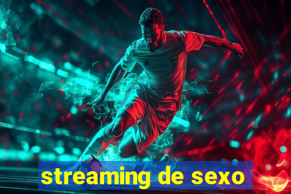 streaming de sexo