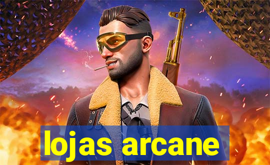 lojas arcane