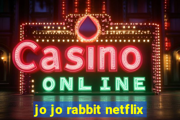 jo jo rabbit netflix