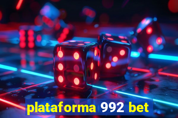 plataforma 992 bet