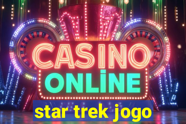 star trek jogo