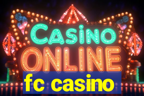 fc casino