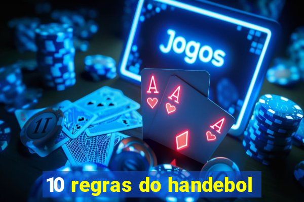 10 regras do handebol