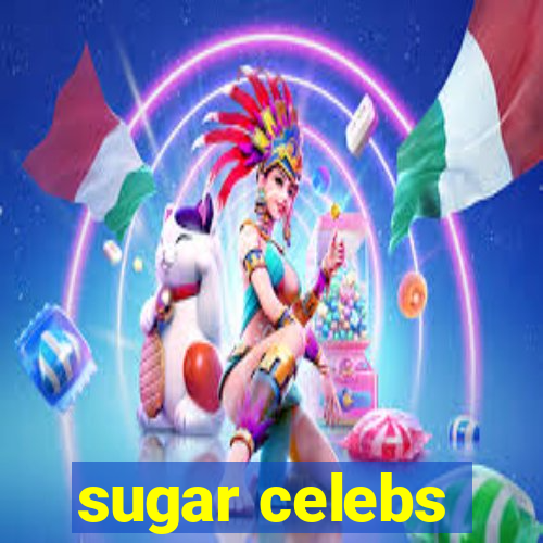 sugar celebs