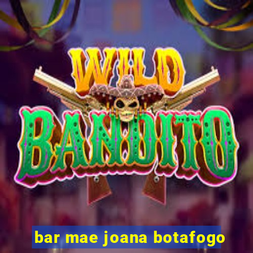 bar mae joana botafogo